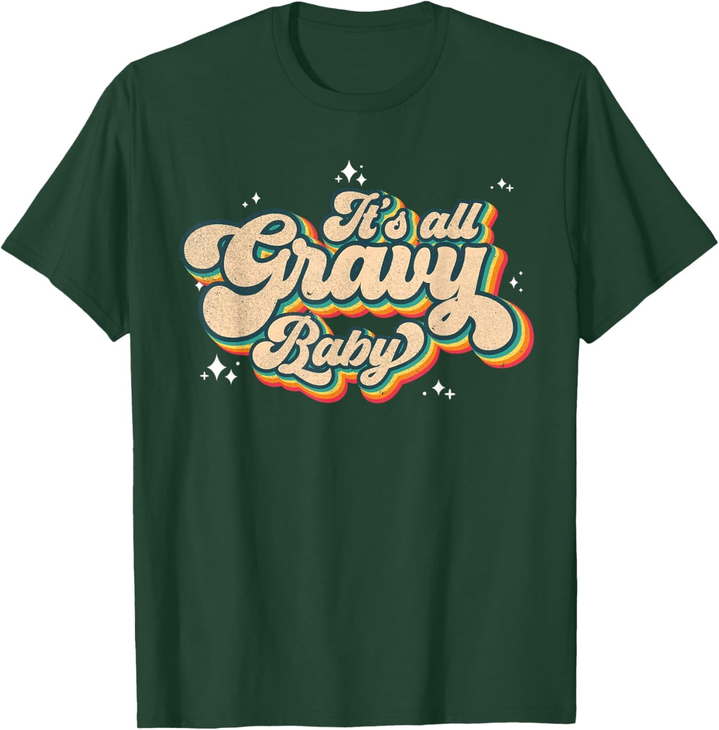 Its all Gravy Baby Vintage Shirt 70s 80s Retro Thanksgiving T-Shirt - T-Shirt | Forest