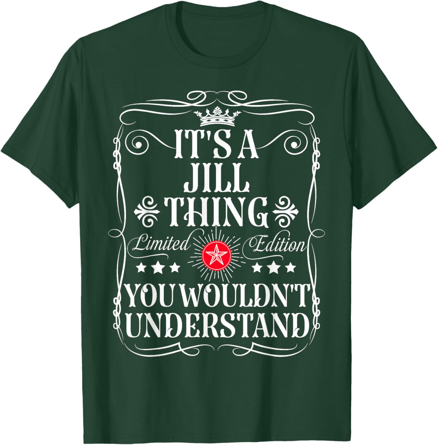 Jill Name Its A Jill Thing You Wouldn't Understand T-Shirt - T-Shirt | Forest