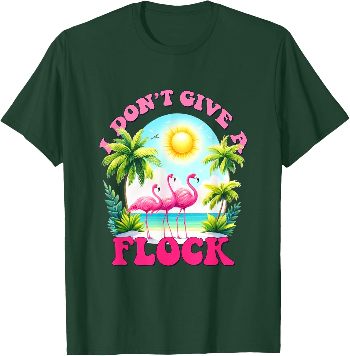 I dont give a flock retro summer vibes funny flamingo beach Men Women T-Shirt - T-Shirt | Forest