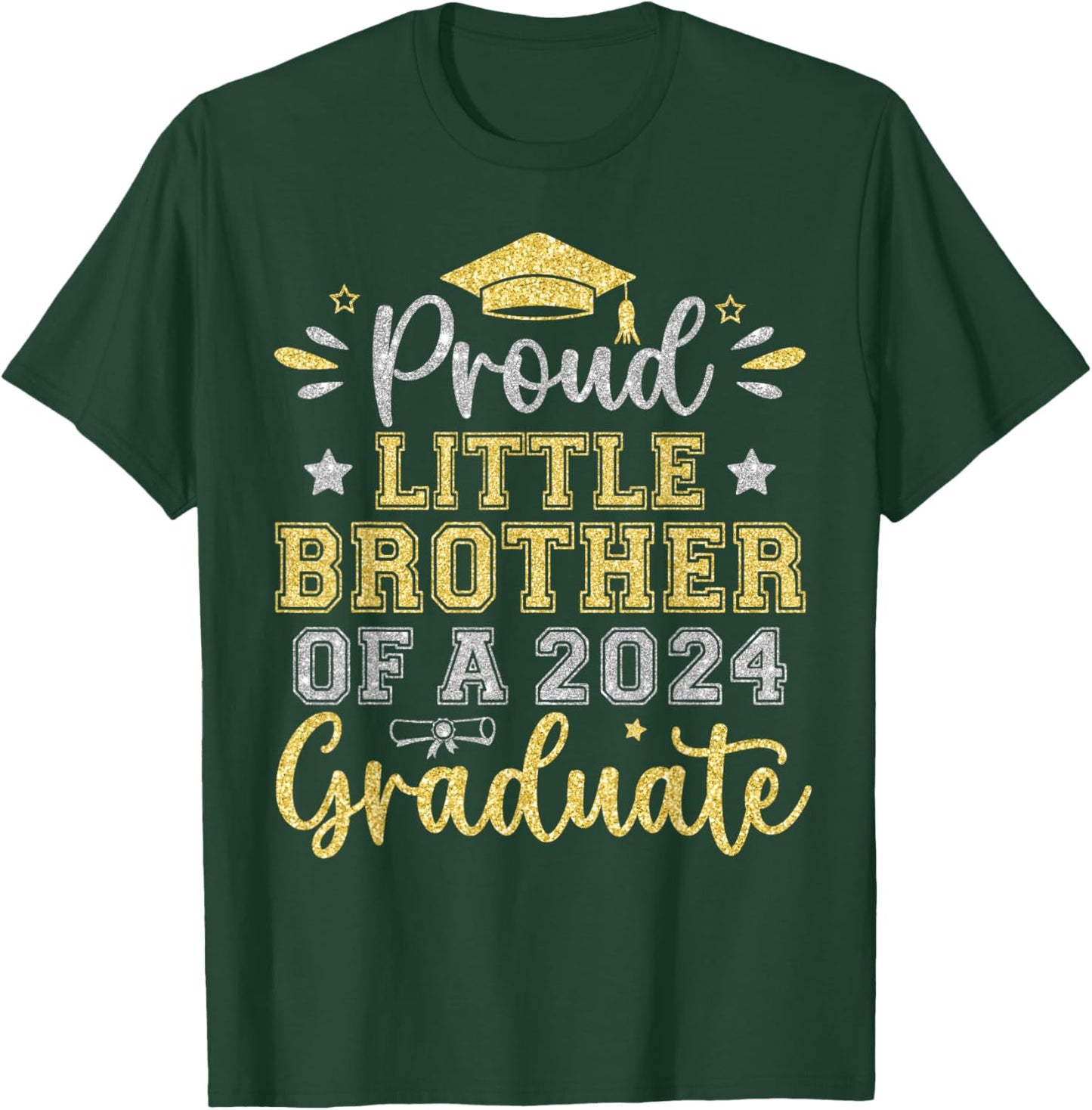 Proud Little Brother of a 2024 Graduate Senior Graduation T-Shirt - T-Shirt | Forest