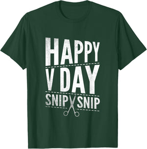Vasectomy Day Shirt Funny Happy V Day Snip Snip Surgery T-Shirt - T-Shirt | Forest