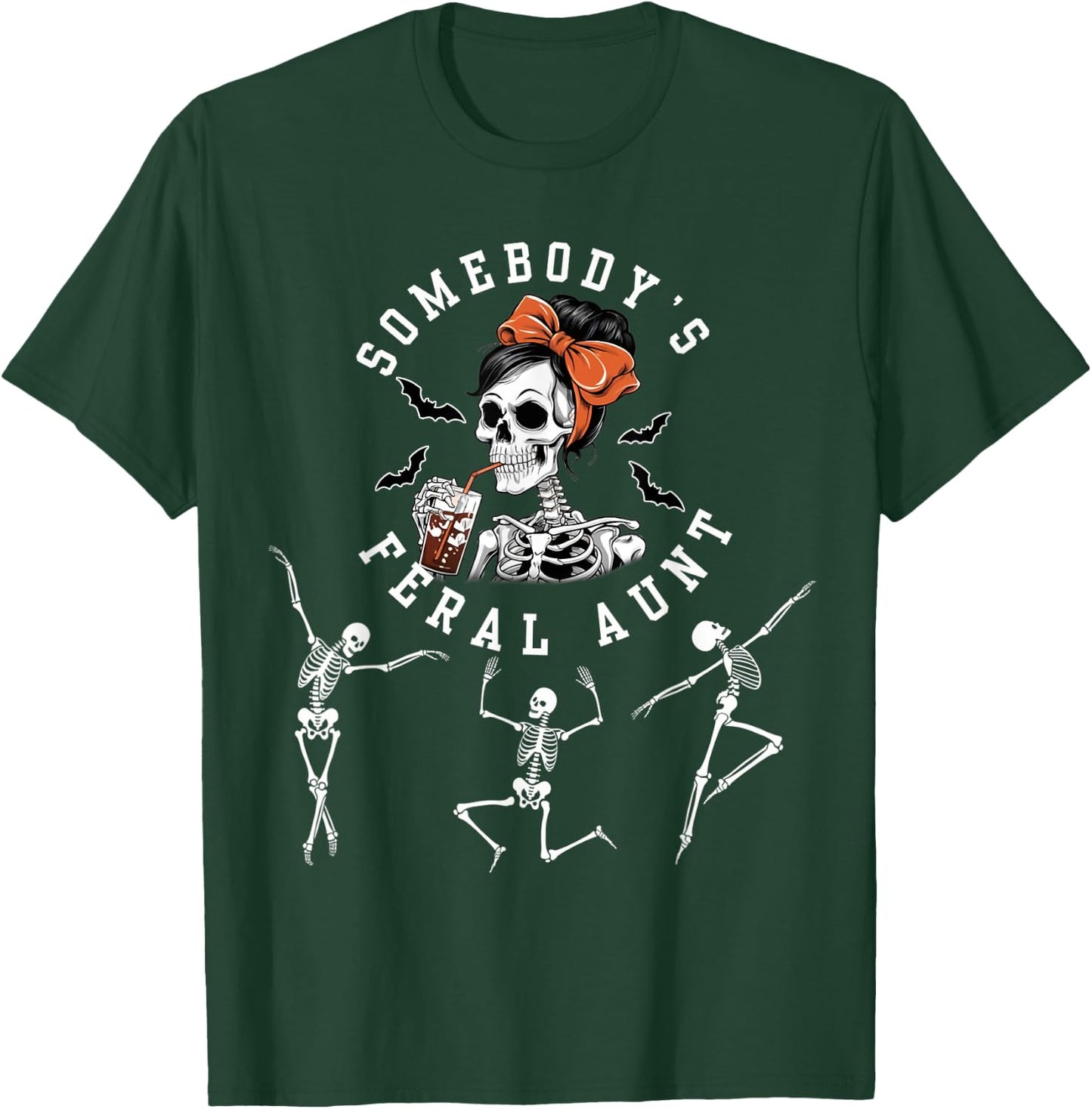Somebody's Feral Aunt Halloween Skeleton T-Shirt - T-Shirt | Forest