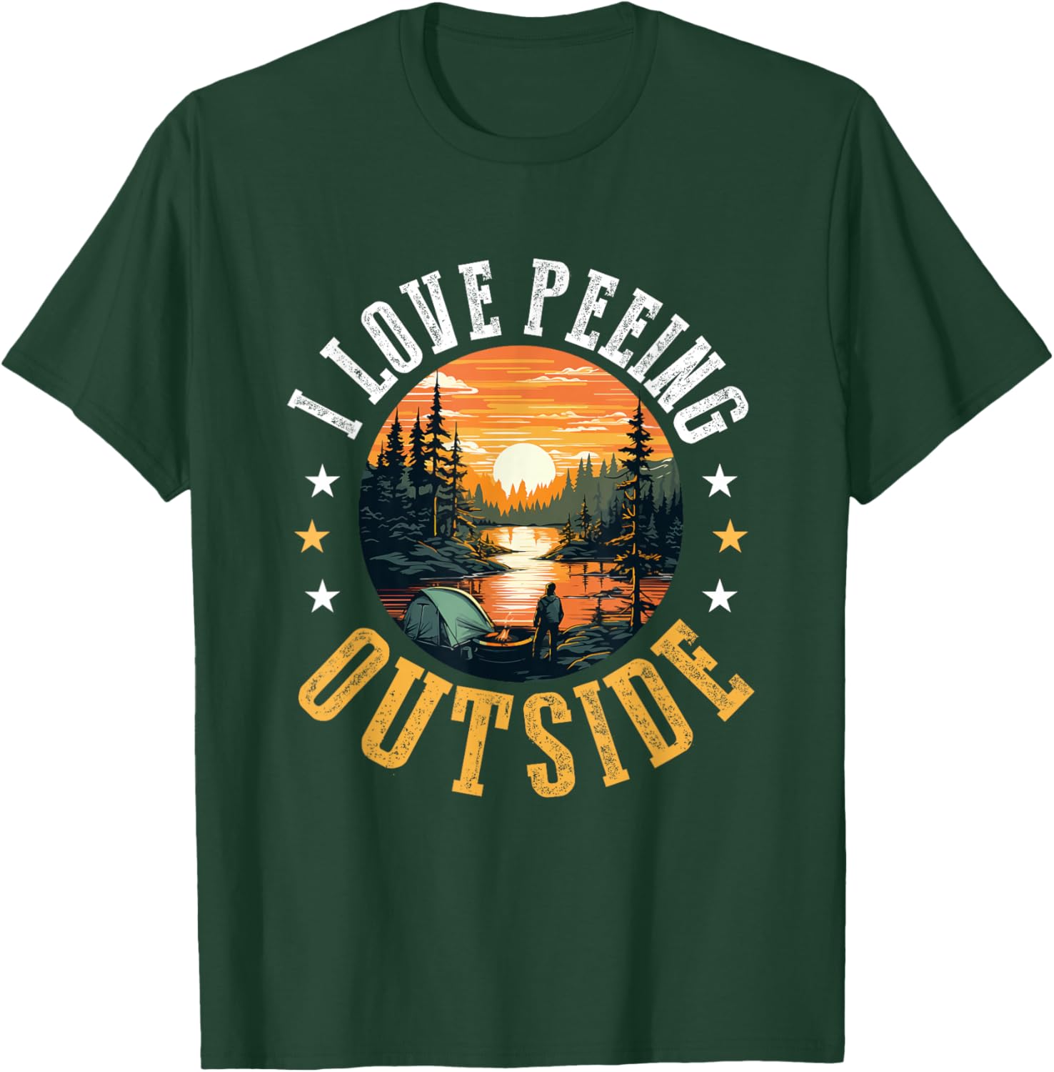 Camping Tent I Love Peeing Outside T-Shirt - T-Shirt | Forest