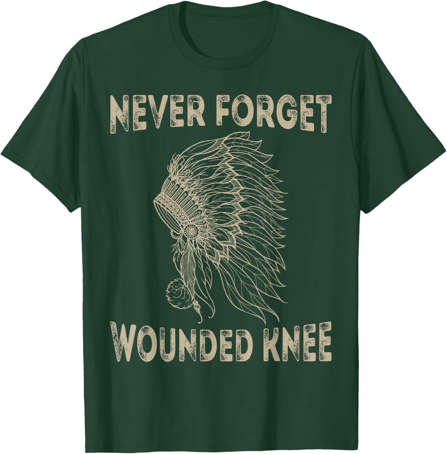 Wounded Knee Native American Lakota Tribe Chief T Shirt T-Shirt - T-Shirt | Forest