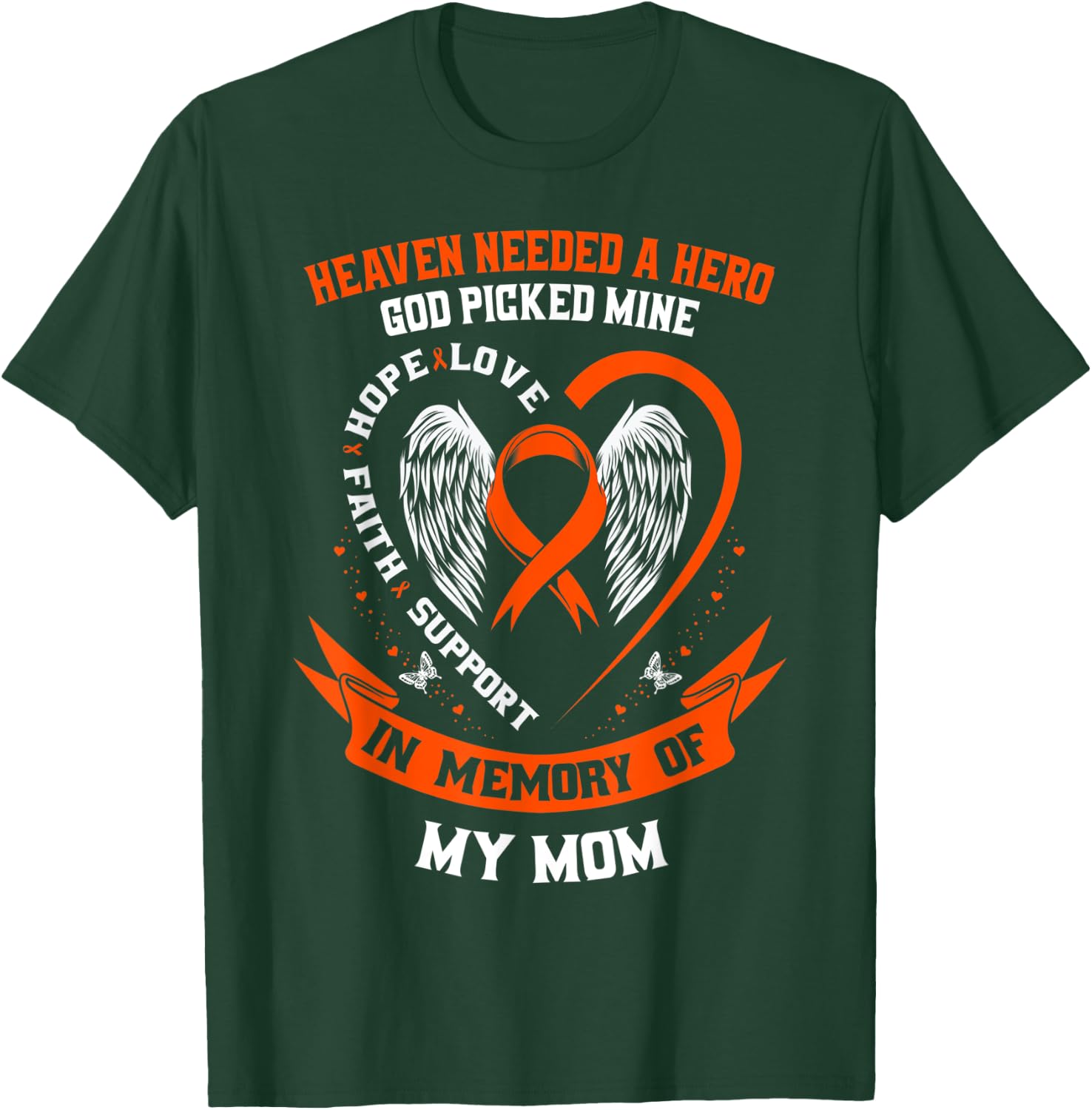 Heaven Needed a Hero God Picked My Mom Leukemia Awareness T-Shirt - T-Shirt | Forest