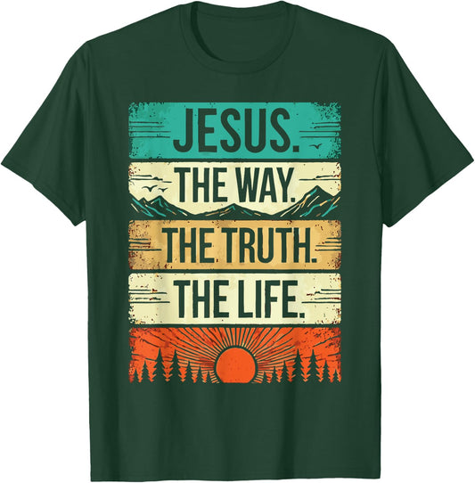 Jesus the Way the Truth the Life Religious Quote Vintage T-Shirt - T-Shirt | Forest