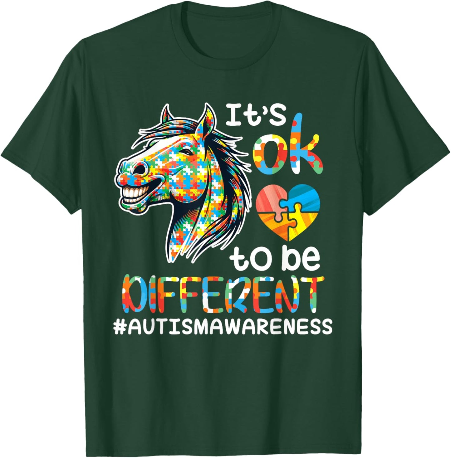 Horse Autistic It's OK To Be Different Autism Support Hope T-Shirt - T-Shirt | Forest