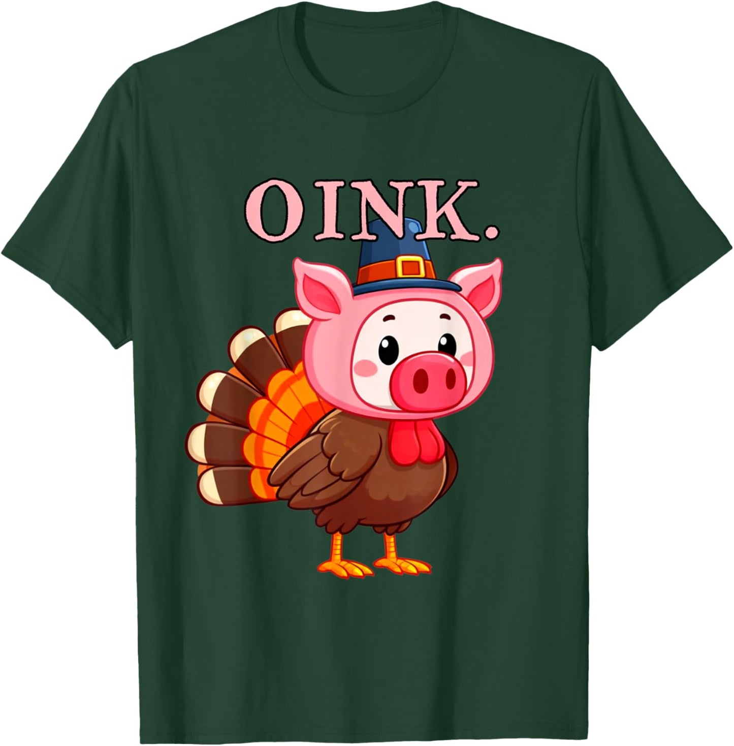 Oink Thanksgiving Turkey Dressed Like Pig Funny Turkey Pig T-Shirt - T-Shirt | Forest