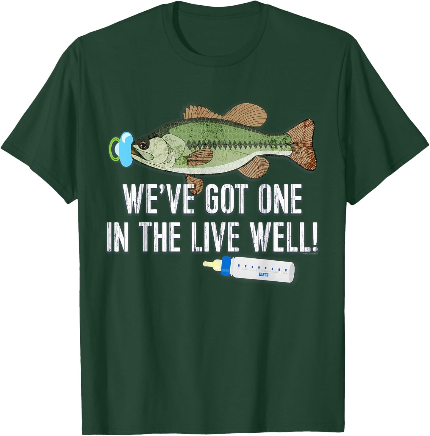 WE'VE GOT ONE IN THE LIVEWELL! Pregnancy Birth Announcement T-Shirt - T-Shirt | Forest