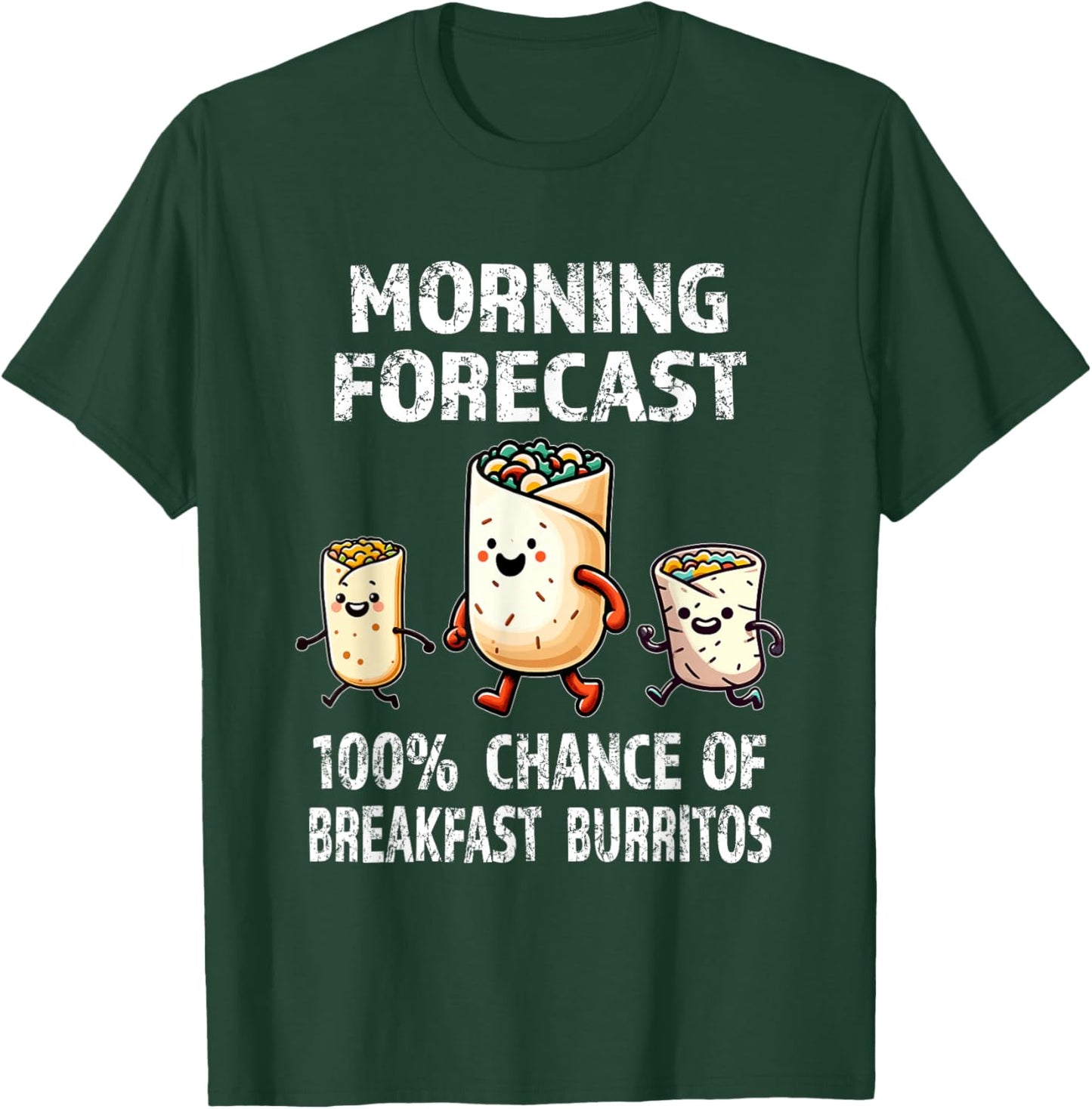 Breakfast Humor - Funny Morning Forecast Breakfast Burrito T-Shirt - T-Shirt | Forest