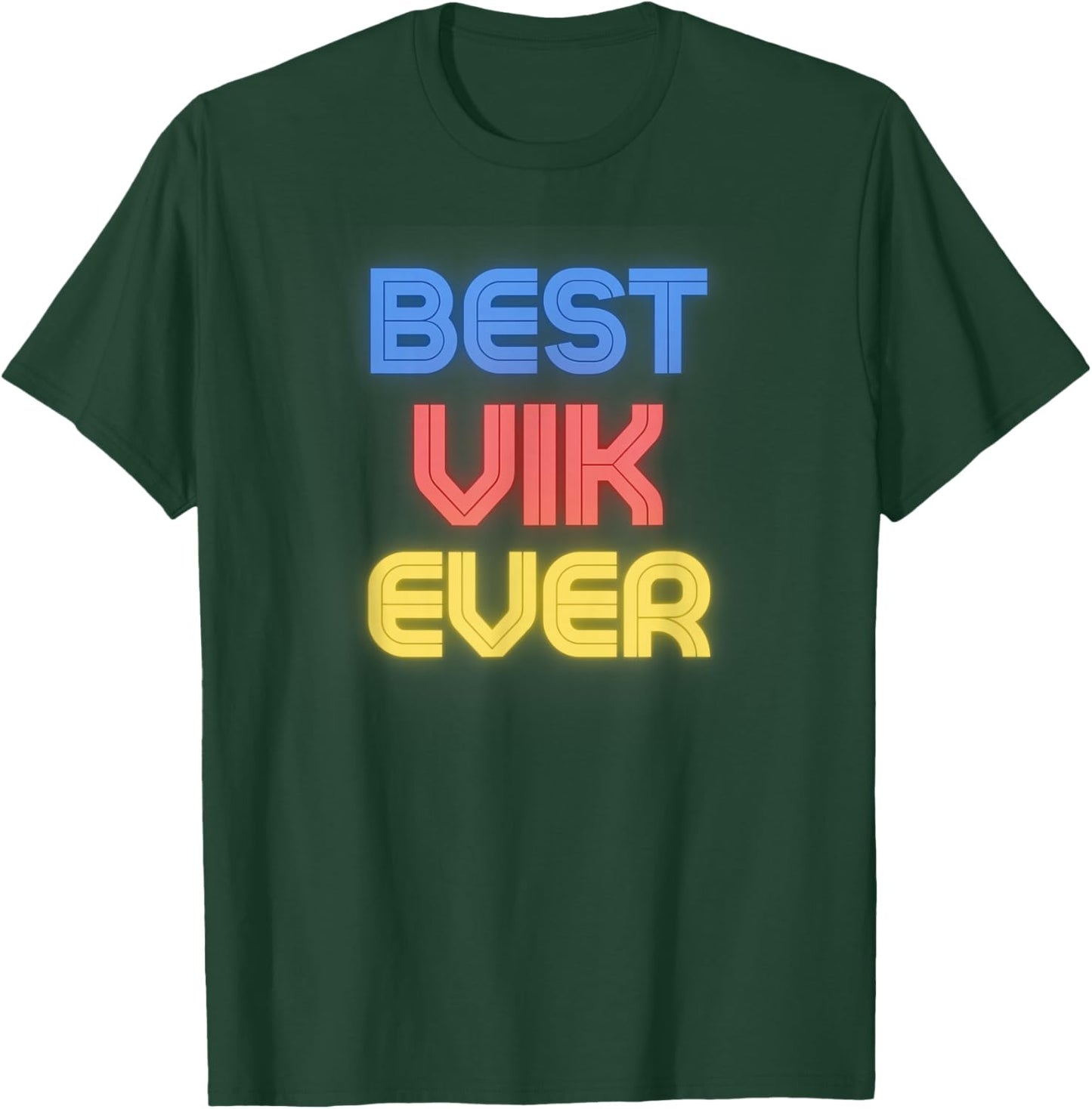 Best Vik Ever - Funny Vik Name Vik T-Shirt - T-Shirt | Forest