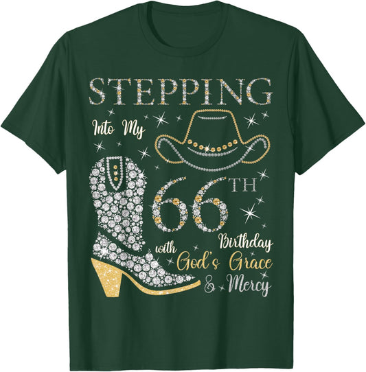 Stepping Into My 66th Birthday With God's Grace and Mercy T-Shirt - T-Shirt | Forest