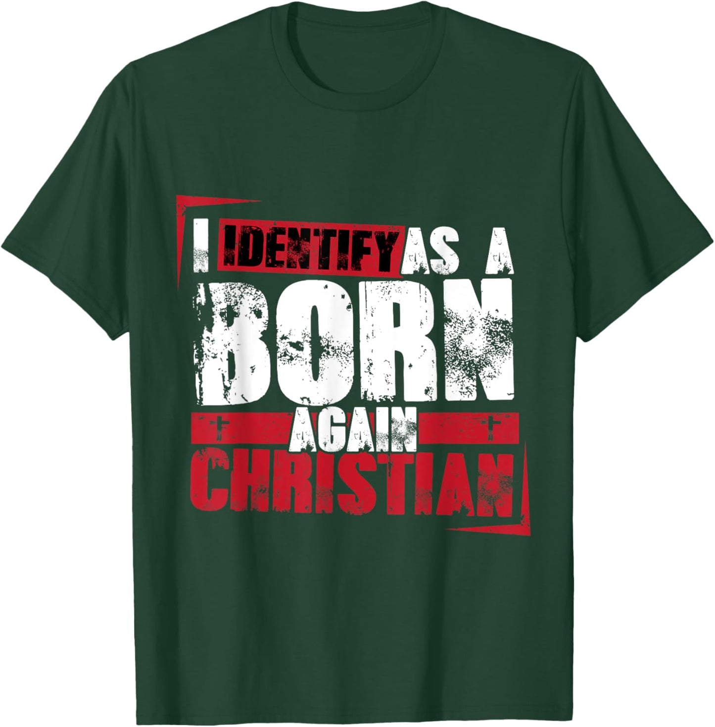 Christian motivational I identify as a born again Christian T-Shirt - T-Shirt | Forest