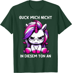 Guck Mich Nicht In Diesem Ton An Einhorn T-Shirt - T-Shirt | Forest