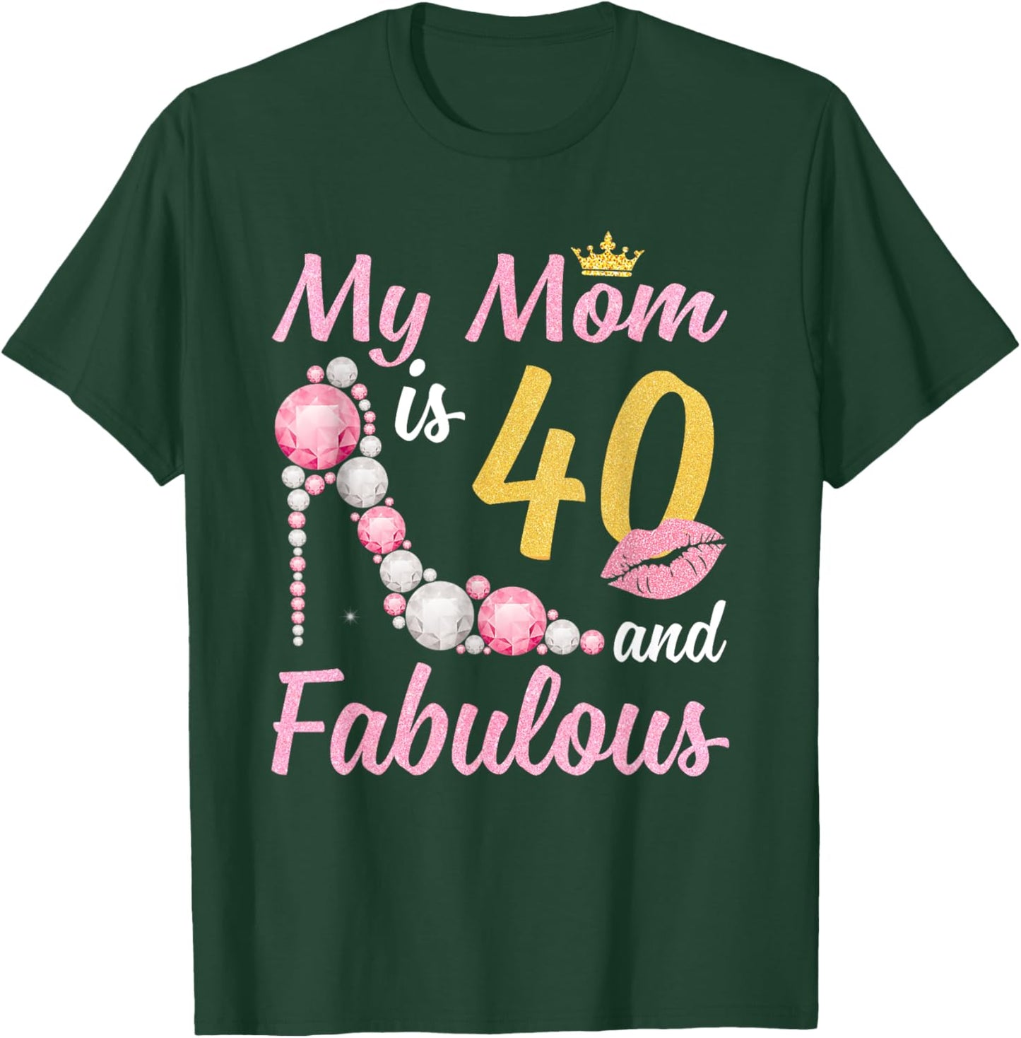 40 And Fabulous Mom Crown Chapter 40th Birthday T-Shirt - T-Shirt | Forest