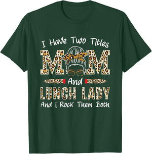 Mum and Lunch Lady Cafeteria Worker Mother's Day Lunch Lady T-Shirt - T-Shirt | Forest