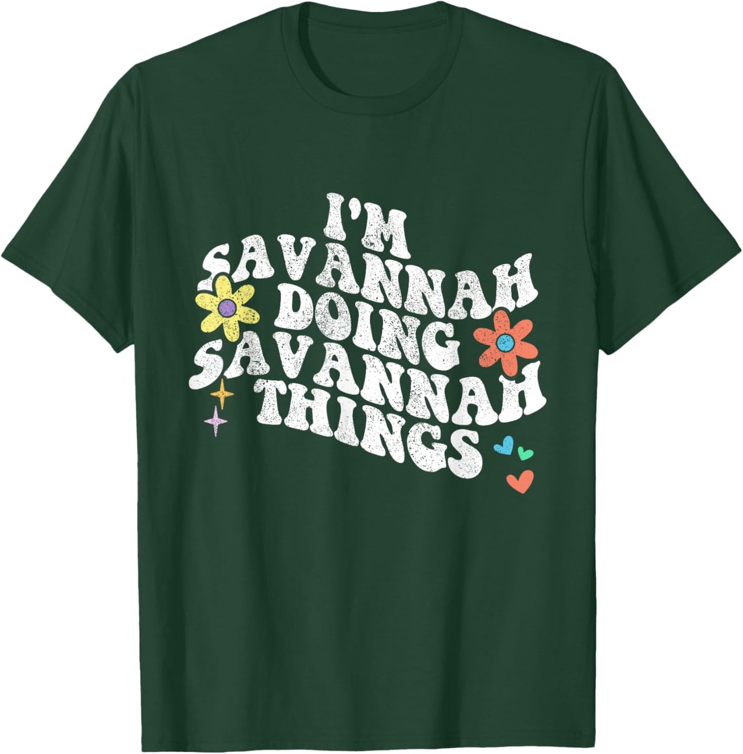 Groovy Im SAVANNAH Doing SAVANNAH Things Funny Mother's Day T-Shirt - T-Shirt | Forest