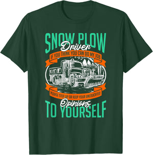 Snow Plow Driver If You Can think can do my job Funny Gifts T-Shirt - T-Shirt | Forest
