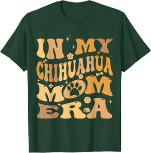 In My Chihuahua Mom Era Groovy Chihuahueno Dog Owner Women Girls Kids T-Shirt - T-Shirt | Forest