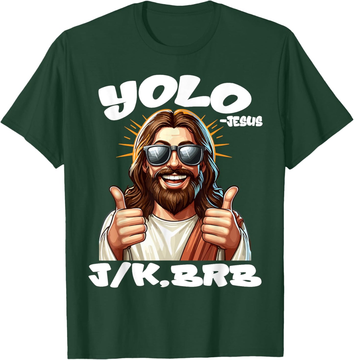 YOLO JK BRB JESUS Christians Easter Day Funny Resurrection T-Shirt - T-Shirt | Forest