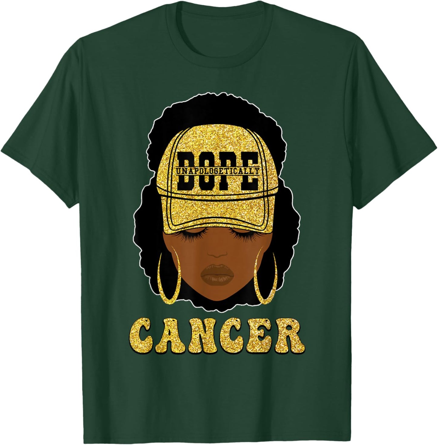 Unapologetically Dope Cancer Queen Black Women Zodiac T-Shirt - T-Shirt | Forest