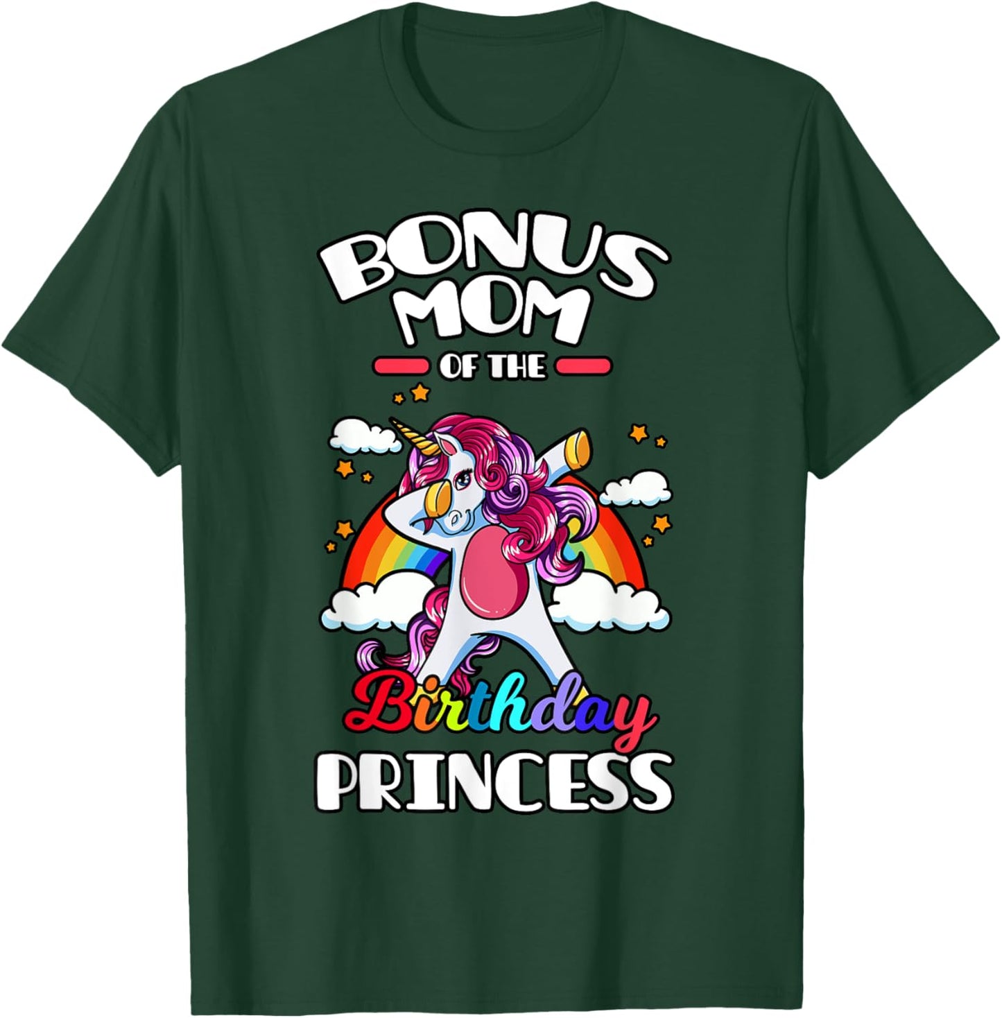 Bonus Mom Of The Birthday Princess Unicorn Rainbow Bday T-Shirt - T-Shirt | Forest