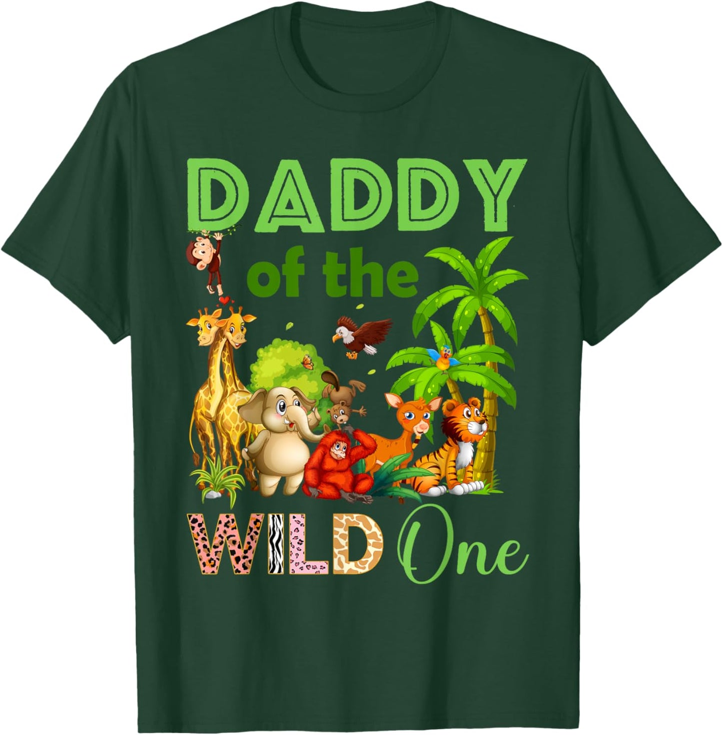 Daddy Of The Wild One Birthday 1st Safari Jungle Family T-Shirt - T-Shirt | Forest