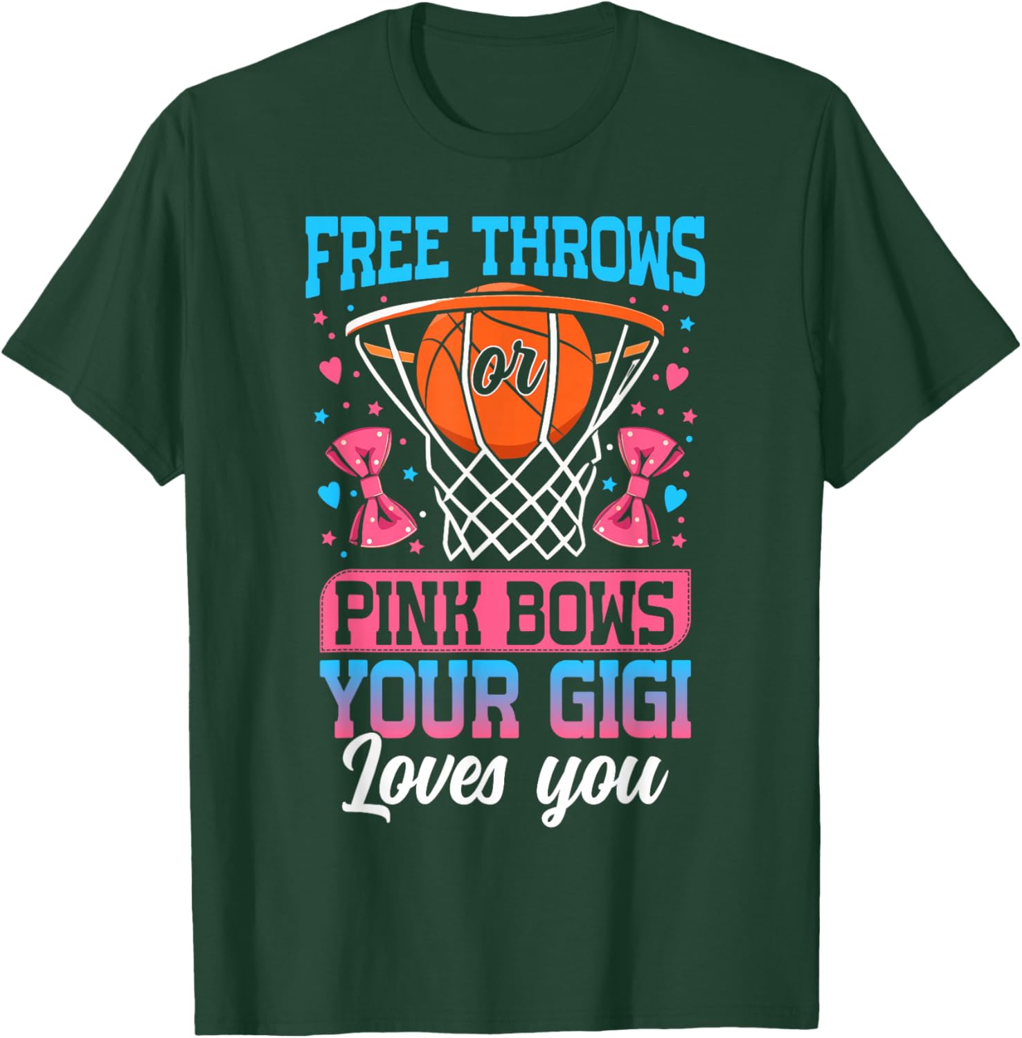 Free Throws or Pink Bows Your Gigi Loves You Gender Reveal T-Shirt - T-Shirt | Forest