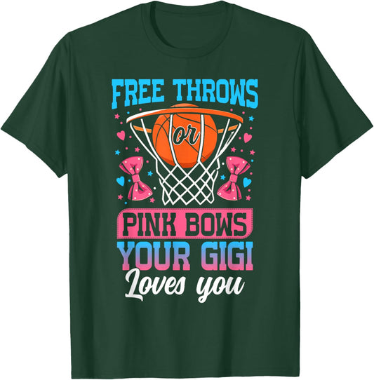 Free Throws or Pink Bows Your Gigi Loves You Gender Reveal T-Shirt - T-Shirt | Forest