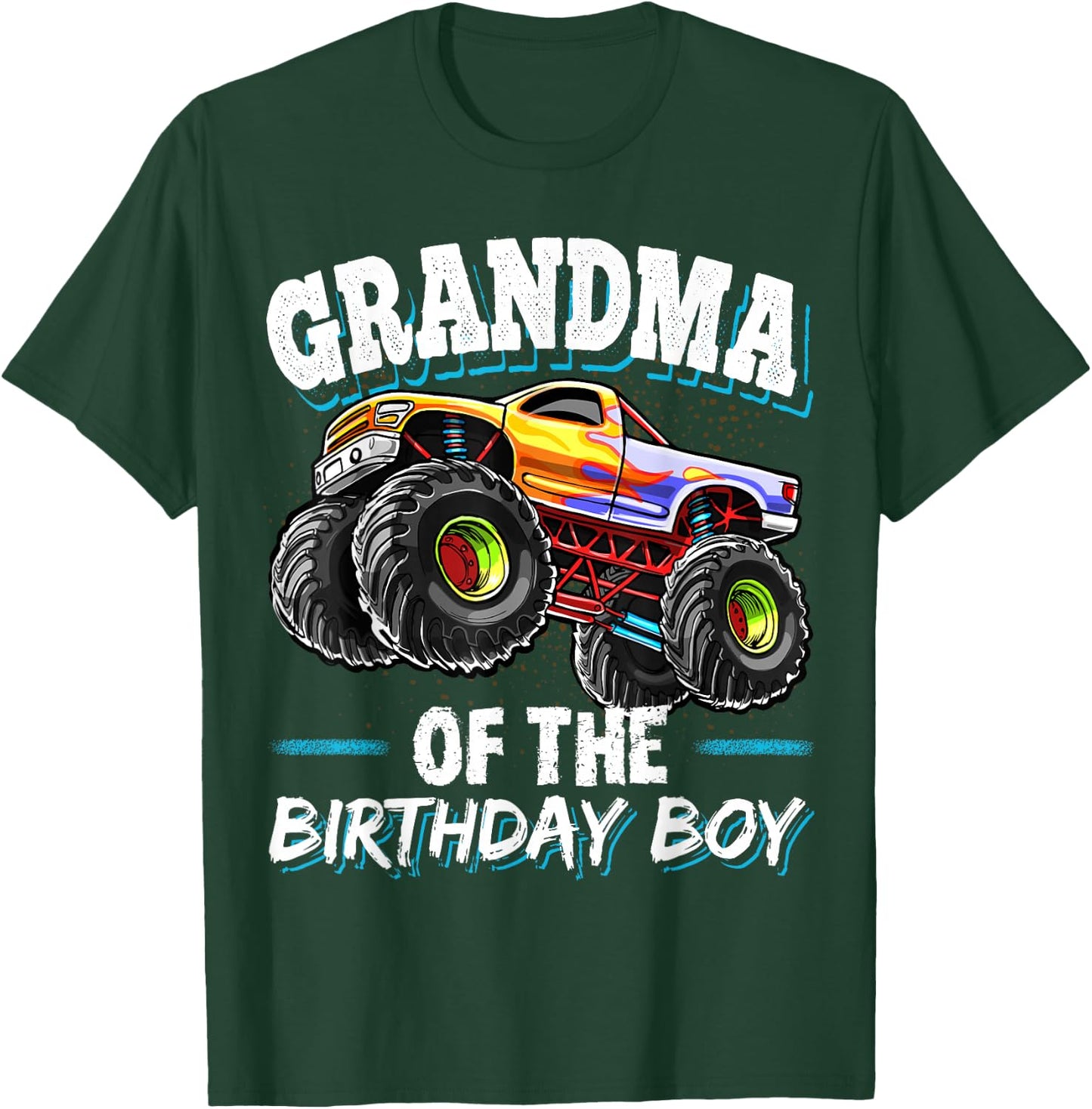 Grandma of the Birthday Boy Monster Truck Birthday Party T-Shirt - T-Shirt | Forest