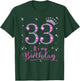33 It's My Birthday 33 Years Old 33rd Birthday Women Gift T-Shirt - T-Shirt | Forest
