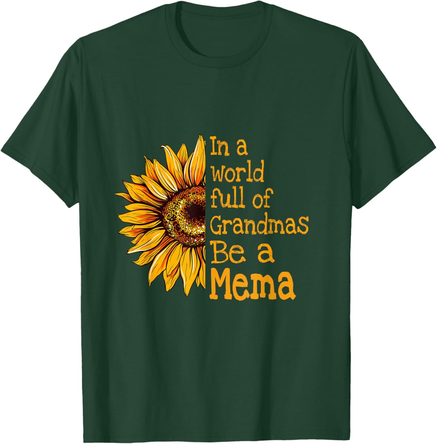 In A World Of Grandmas Be a Mema Special Grandma T-Shirt - T-Shirt | Forest