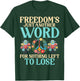 Freedom is just another Word for nothing left to lose Hippie T-Shirt - T-Shirt | Forest