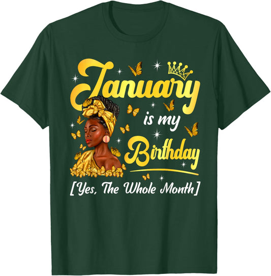 January Is My Birthday Afro Black Women Girl Birthday Queen T-Shirt - T-Shirt | Forest