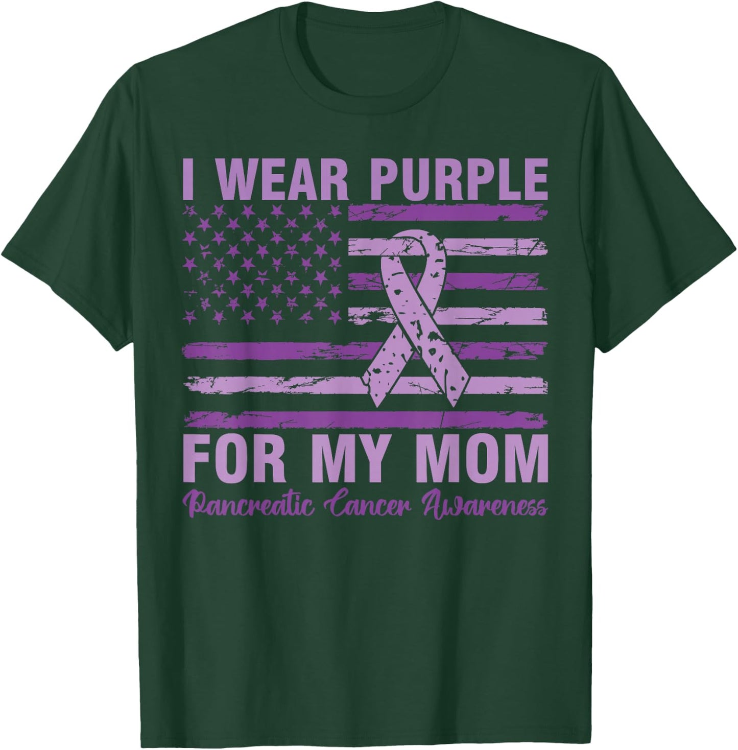 Pancreatic Cancer Awareness I Wear Purple For My Mom T-Shirt - T-Shirt | Forest