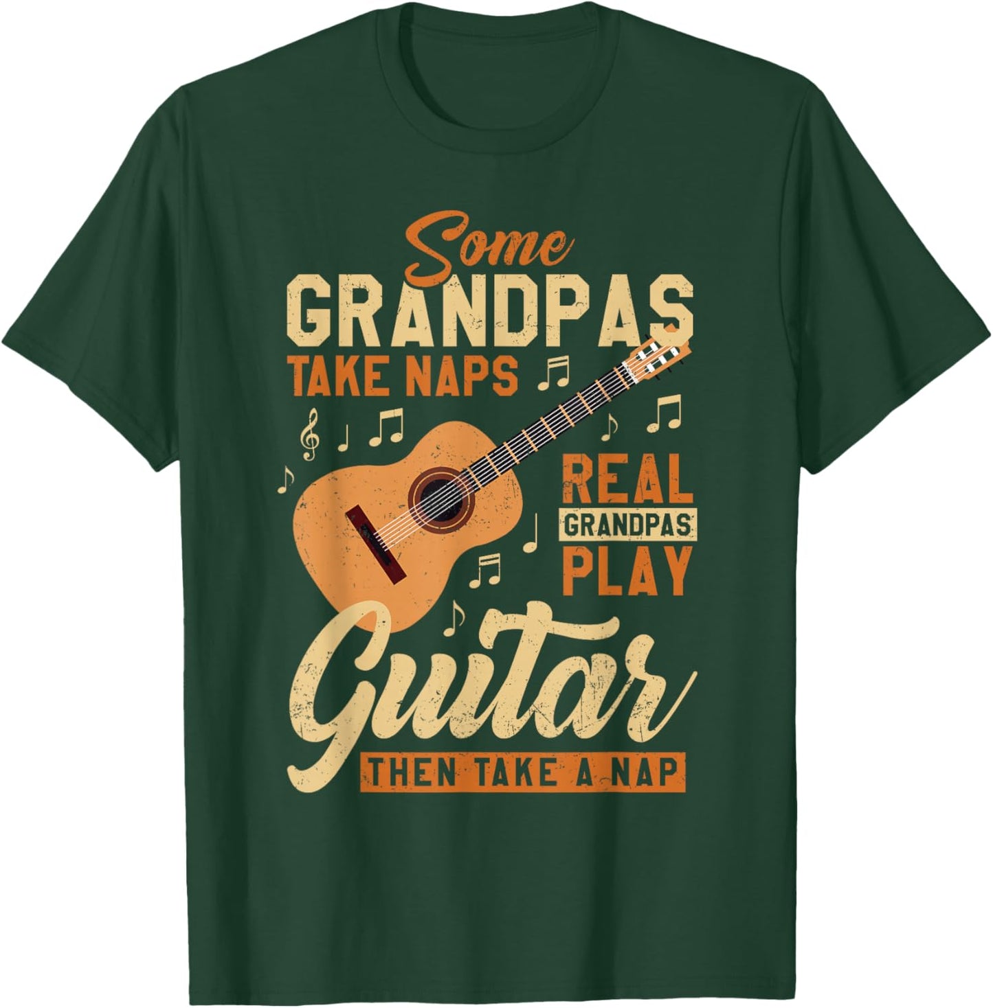 Some Grandpas Take Naps Real Grandpas Play Guitar Father Day T-Shirt - T-Shirt | Forest