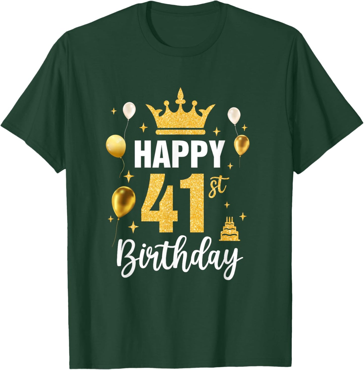 Happy 41St Birthday Idea For 41 Years Old Man And Woman T-Shirt - T-Shirt | Forest