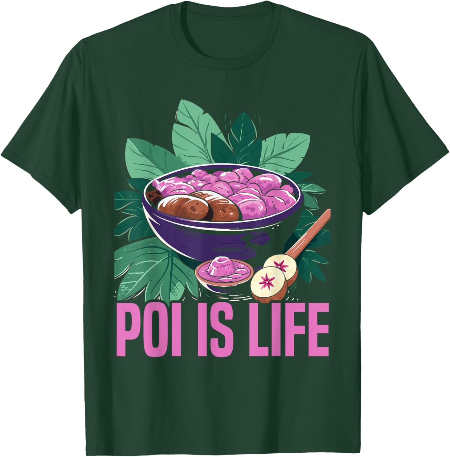 Poi Food Lover Hawaii Hawaiian Foodie Taro Plant T-Shirt - T-Shirt | Forest