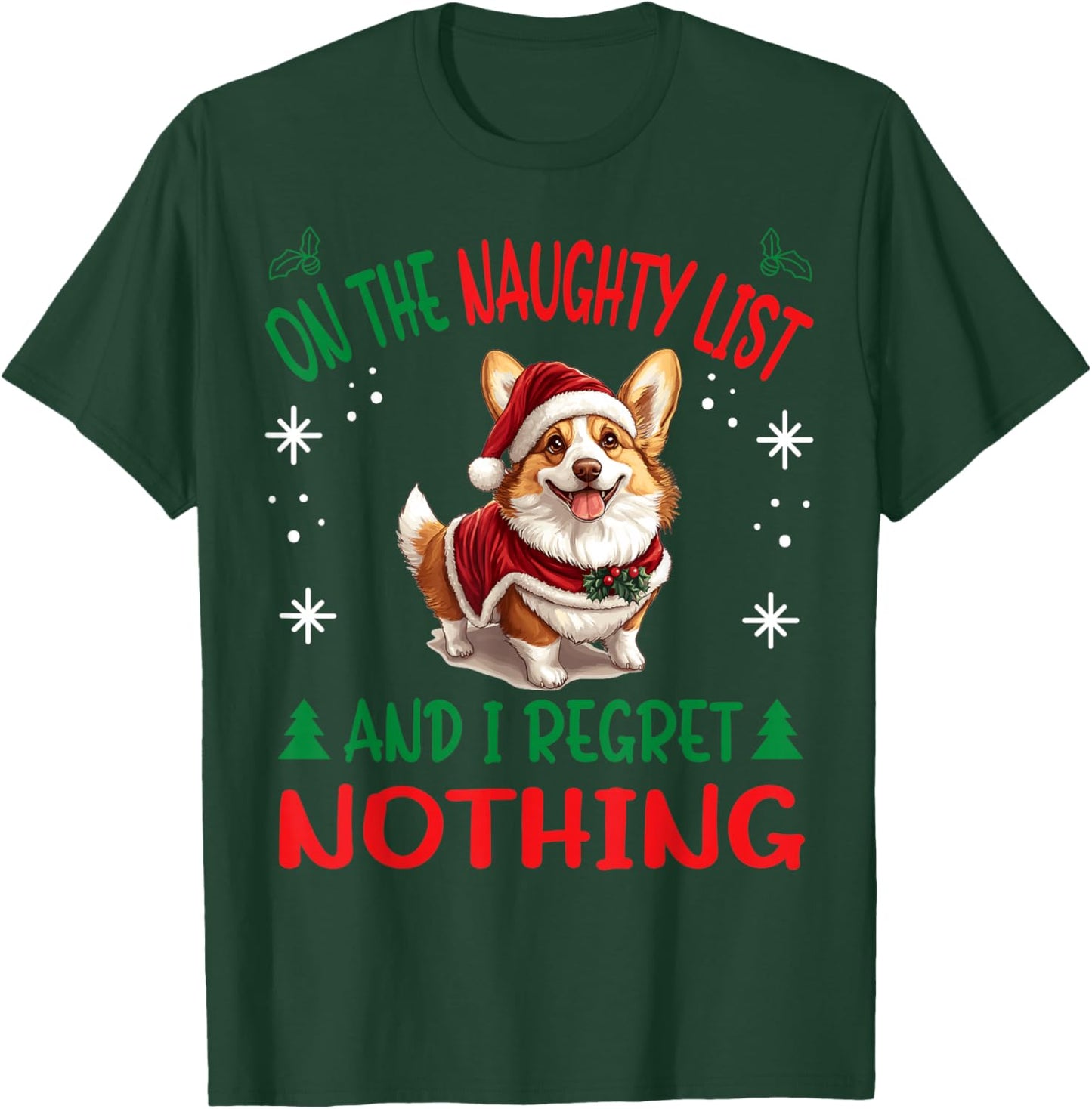 Cute Pembroke Welsh Corgi Dog Christmas On The Naughty List T-Shirt - T-Shirt | Forest