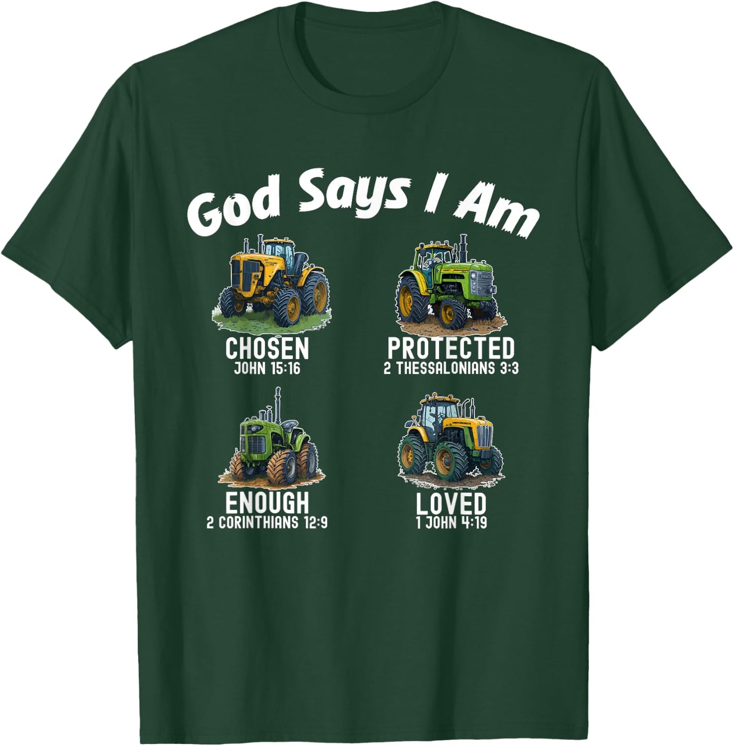 Bible Verse God Says I Am Tractor Truck Toddler Kids Farm T-Shirt - T-Shirt | Forest