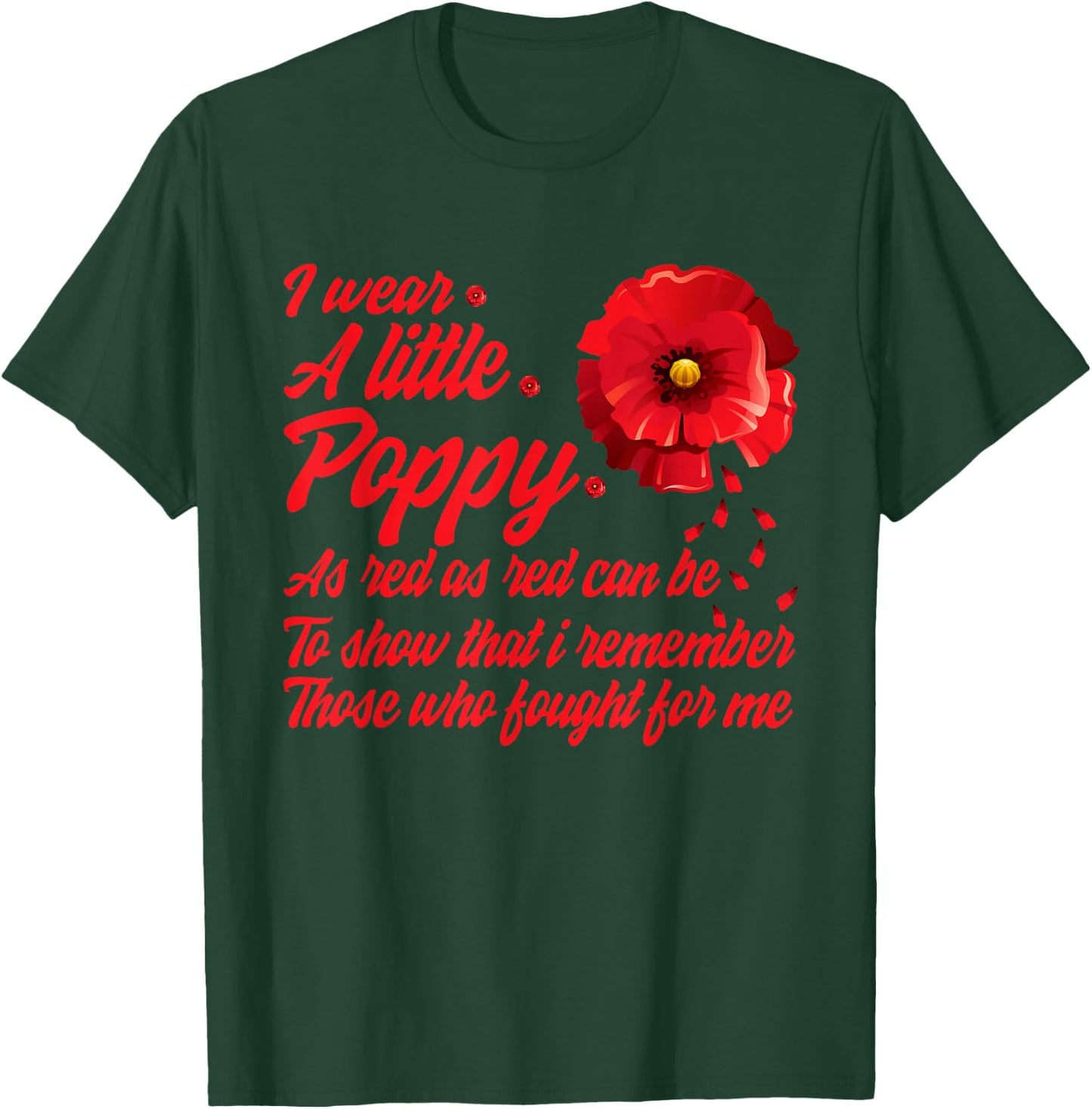 Veterans Day I Wear Red Poppy Flower Remember American USA Small T-Shirt - T-Shirt | Forest