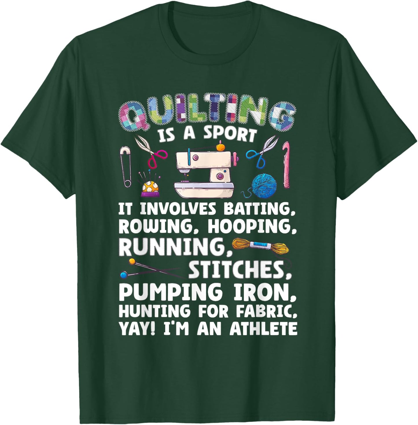Funny Quilting Art Women Fabric Sewing Lover Quilter T-Shirt - T-Shirt | Forest