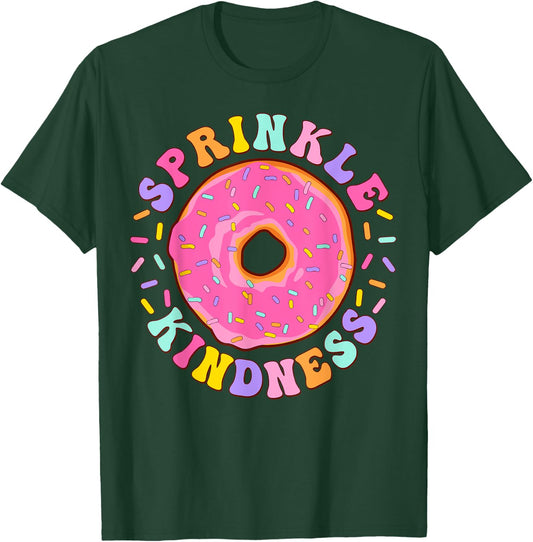 Donut Sprinkle Kindness Funny Girls Women Doughnut Lover T-Shirt - T-Shirt | Forest
