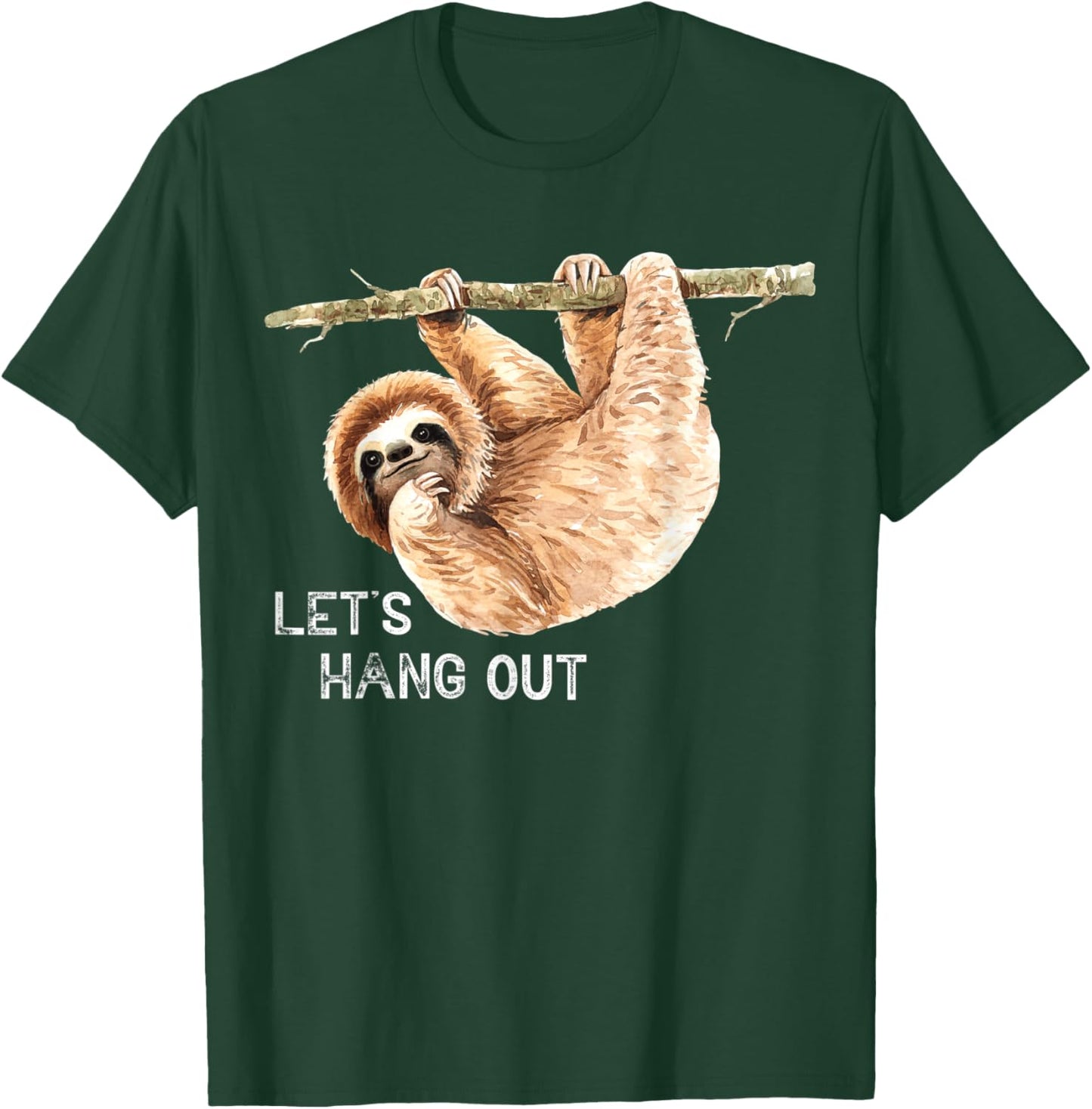 sloth gifts funny lazy Let's hang out chill T-Shirt - T-Shirt | Forest