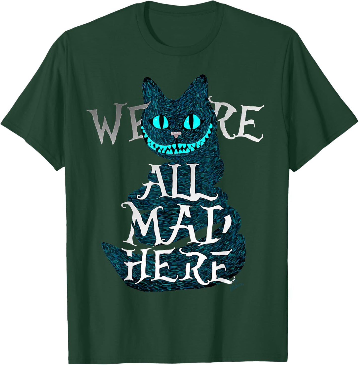 We are All mad here - Funny Cats - Cheshire cat T-Shirt - T-Shirt | Forest