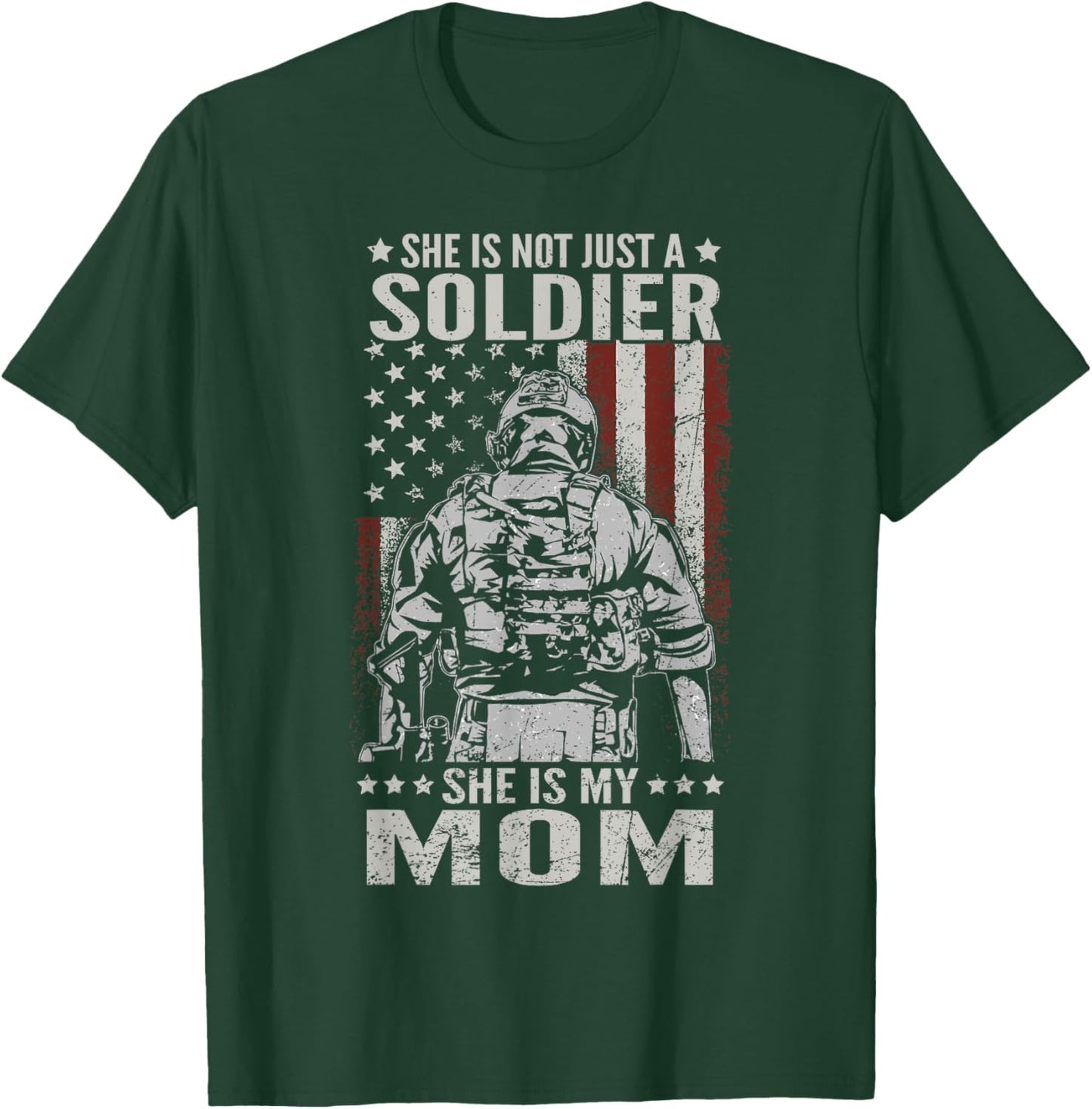Not Just A Soldier She Is My Mom Female US Veteran T-Shirt - T-Shirt | Forest