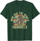 Who run the world squirrels shirt vintage animal lover T-Shirt - T-Shirt | Forest