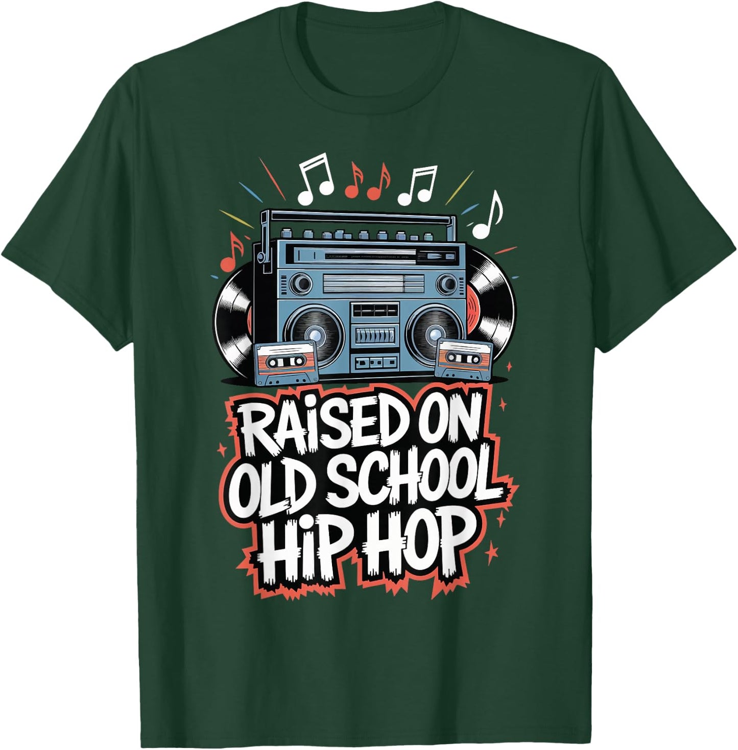 Raised On Old School Hip Hop T-Shirt - T-Shirt | Forest