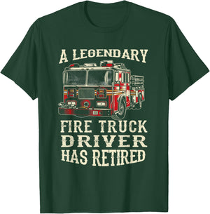 A Legendary Firetruck Driver Has Retired Retirement Party T-Shirt - T-Shirt | Forest