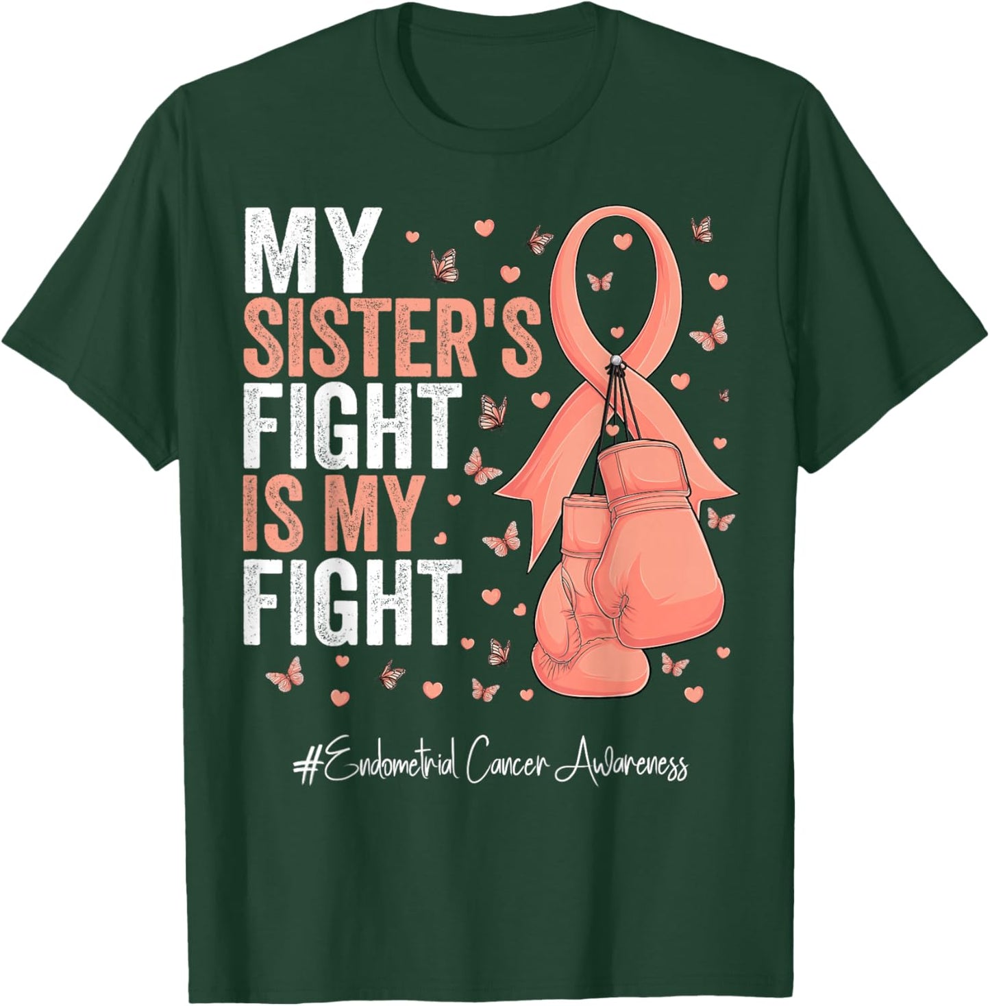 Peach Ribbon Sister Endometrial Cancer Awareness T-Shirt - T-Shirt | Forest